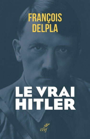 Couverture de Le vrai Hitler : mythes et réalités