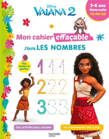 Couverture de Vaiana 2 : mon cahier effaçable, j'écris les nombres : 3-6 ans, maternelle PS, MS, GS