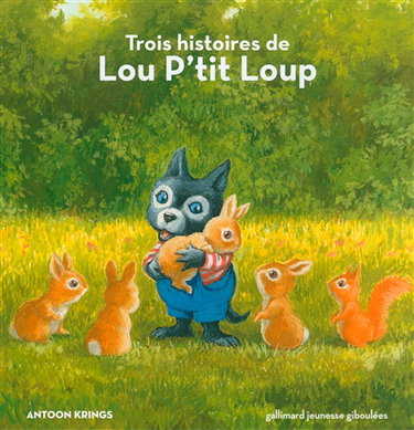 Couverture de Trois histoires de Lou P'tit Loup