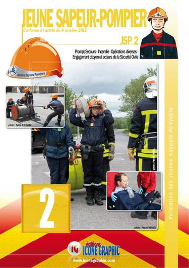 Couverture de Jeune sapeur-pompier : JSP. Vol. 2. Prompt secours, incendie, opérations diverses, engagement citoyen et acteurs de la sécurité civile