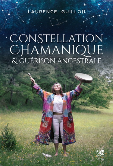 Couverture de Constellation chamanique & guérison ancestrale : d'un passé hanté à un futur créatif