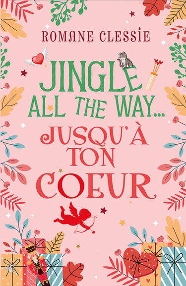 Couverture de Jingle all the way... jusqu'à ton coeur
