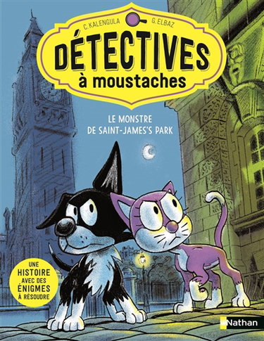 Couverture de Détectives à moustaches. Vol. 1. Le monstre de Saint James's Park
