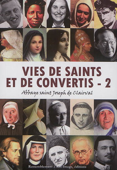 Couverture de Vies de saints et de convertis. Vol. 2