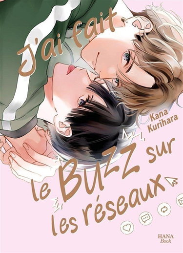 Couverture de J'ai fait le buzz sur les réseaux
