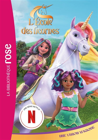Couverture de L'école des licornes. Vol. 5. Une vision magique