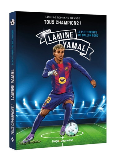 Couverture de Lamine Yamal : le petit prince du ballon rond