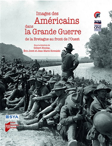 Couverture de Images des Américains dans la Grande Guerre : de la Bretagne au front de l'Ouest