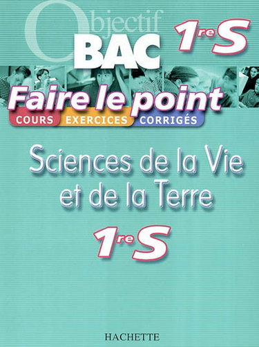 Couverture de Sciences de la vie et de la terre, 1re S : cours, exercices corrigés