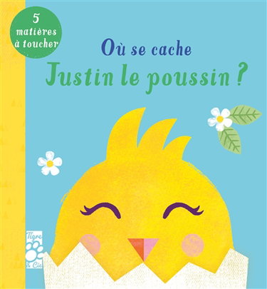 Couverture de Où se cache Justin le poussin ?