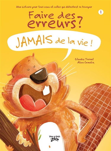 Couverture de Faire des erreurs ? Jamais de la vie !. Vol. 1