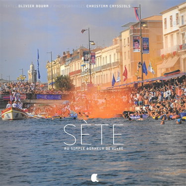 Couverture de Sète : au simple bonheur de vivre