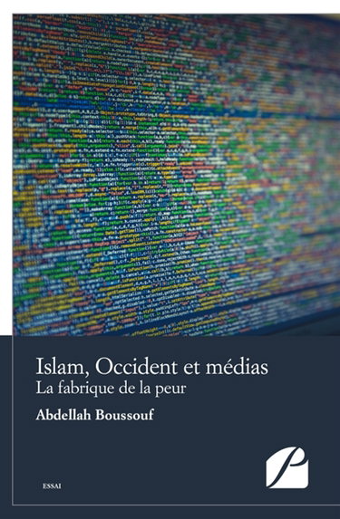 Couverture de Islam, Occident et médias : La fabrique de la peur