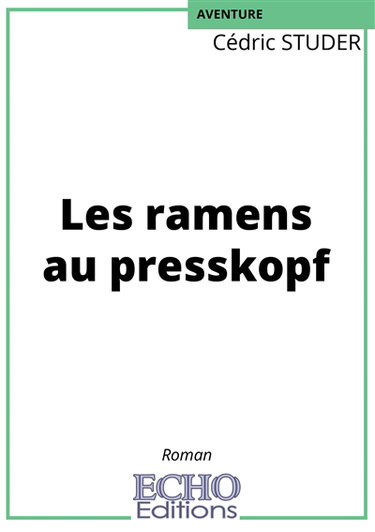 Couverture de Les ramens au presskopf