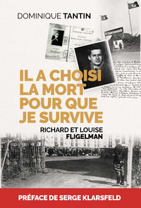 Couverture de Il a choisi la mort pour que je survive : Richard et Louise Fligelman