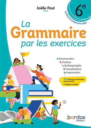 Couverture de La grammaire par les exercices 6e : conforme au programme 2025