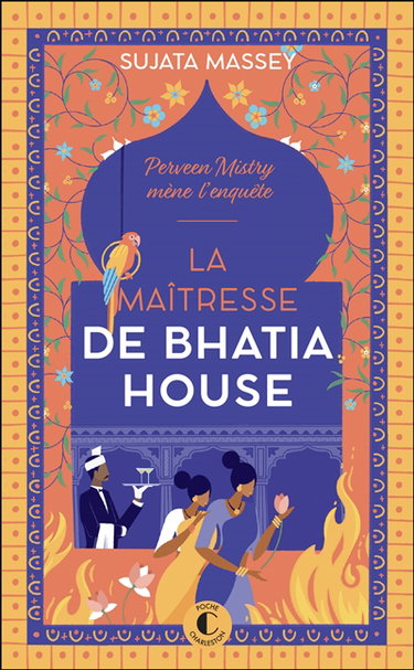 Couverture de Perveen Mistry mène l'enquête. La maîtresse de Bhatia House