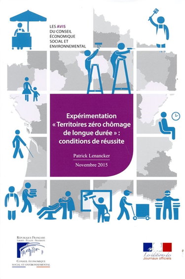 Couverture de Expérimentation Territoires zéro chômage de longue durée : conditions de réussite : mandature 2010-2015, séance du 10 novembre 2015