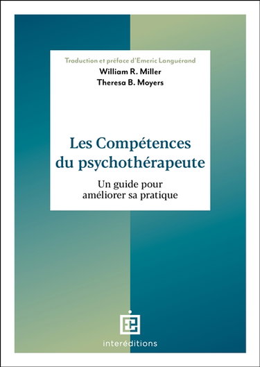 Couverture de Les compétences du psychothérapeute : un guide pour améliorer sa pratique
