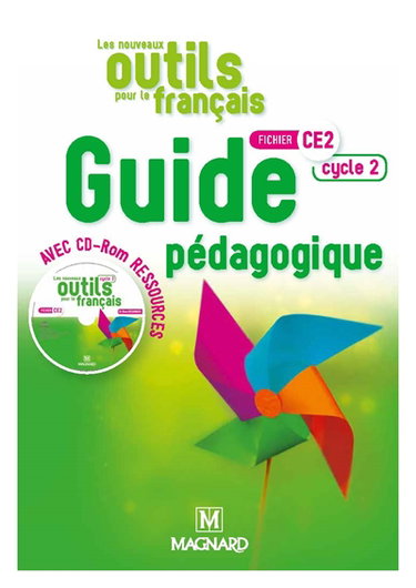 Couverture de Les nouveaux outils pour le français : fichier CE2, cycle 2 : guide pédagogique avec CD-ROM ressources