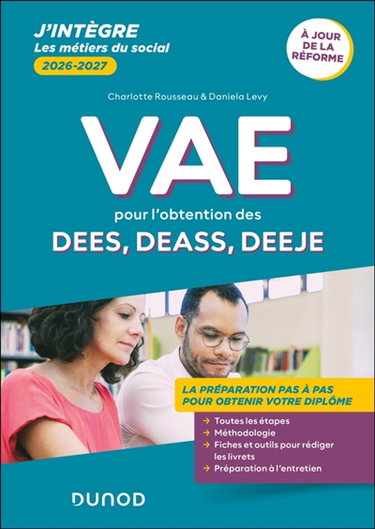 Couverture de VAE pour l'obtention des DEES, DEASS, DEEJE : la préparation pas à pas pour obtenir votre diplôme : à jour de la réforme, 2026-2027