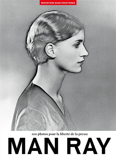 Couverture de Man Ray : 100 photos pour la liberté de la presse