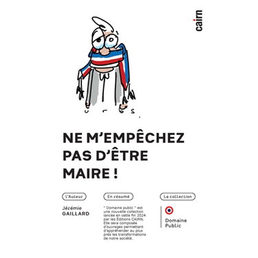 Couverture de Ne m'empêchez pas d'être maire !