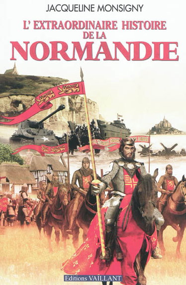 Couverture de L'extraordinaire histoire de la Normandie