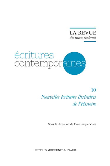 Couverture de Ecritures contemporaines. Vol. 10. Nouvelles écritures littéraires de l'histoire