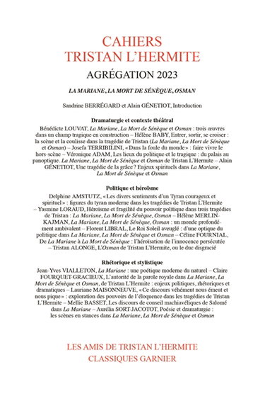 Couverture de Cahiers Tristan L'Hermite, hors-série. Agrégation 2023 : La Mariane, La mort de Sénèque, Osman
