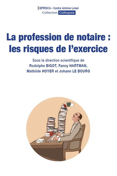 Couverture de La profession de notaire : les risques de l'exercice par Rodolphe Bigot