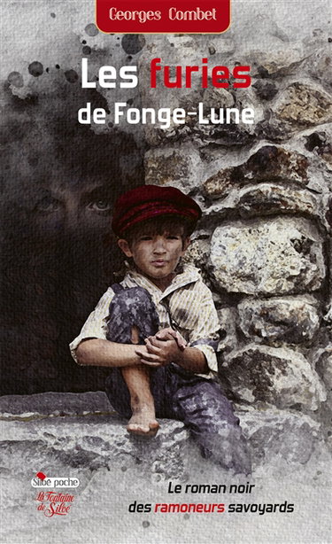 Couverture de Les furies de Fonge-Lune : Le roman noir des ramoneurs savoyards