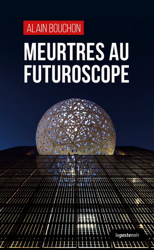 Couverture de Meurtres au Futuroscope