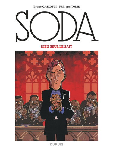 Couverture de Soda. Vol. 10. Dieu seul le sait par Philippe Tome