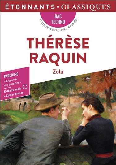 Couverture de Thérèse Raquin : bac techno : texte intégral avec dossier