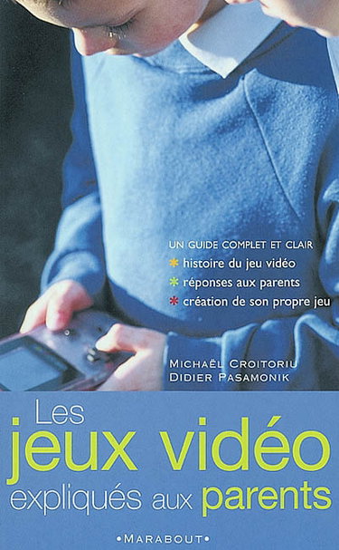 Couverture de Les jeux vidéos expliqués aux parents