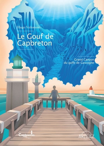 Couverture de Le gouf de Capbreton : grand canyon du golfe de Gascogne