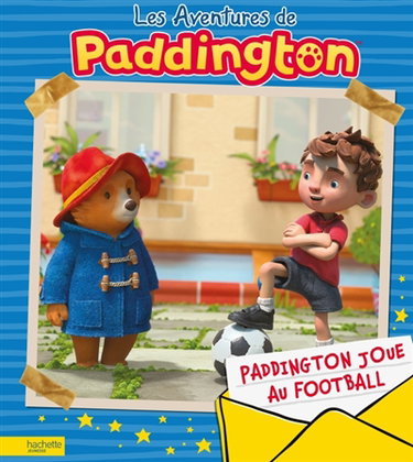 Couverture de Les aventures de Paddington. Paddington joue au football