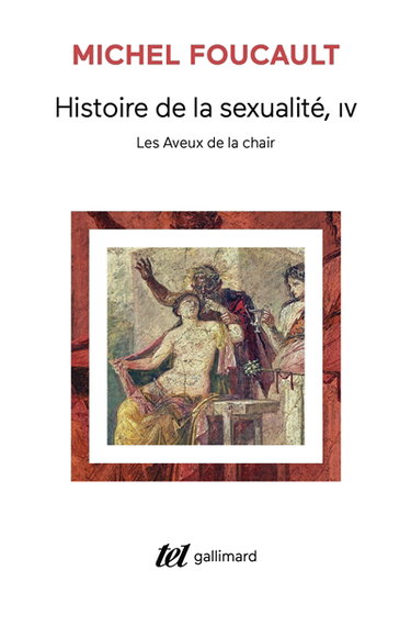 Couverture de Histoire de la sexualité. Vol. 4. Les aveux de la chair