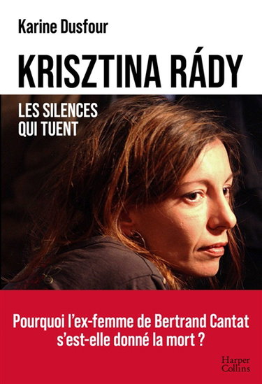 Couverture de Krisztina Rady, les silences qui tuent