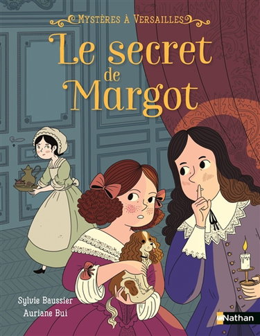 Couverture de Mystères à Versailles. Vol. 1. Le secret de Margot