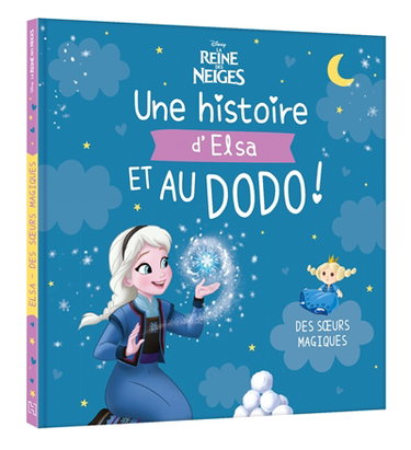Couverture de Une histoire d'Elsa et au dodo ! : des soeurs magiques