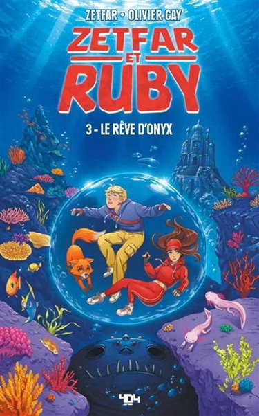 Couverture de Zetfar et Ruby. Vol. 3. Le rêve d'Onyx