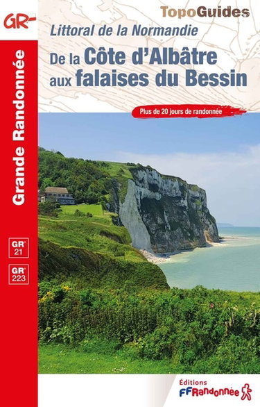 Couverture de Littoral de la Normandie : de la Côte d'Albâtre aux falaises du Bessin, GR 21, GR 223 : plus de 20 jours de randonnée