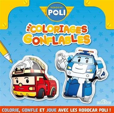 Couverture de Robocar Poli : Mes coloriages gonflables