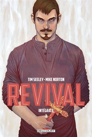 Couverture de Revival : intégrale. Vol. 3