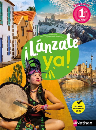 Couverture de Lanzate ya ! : espagnol 1re B1-B1+ : nouveau programme 2026