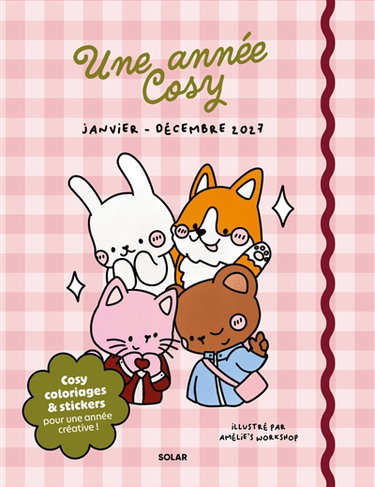 Couverture de Une année cosy : janvier-décembre 2027 : cosy coloriages & stickers pour une année créative !