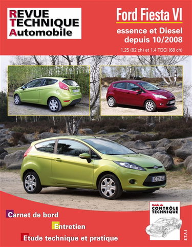 Couverture de Revue technique automobile, n° B742. Fiesta VI 10-2008 ess 1.25 et 1.4 TDCI