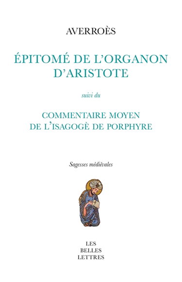Couverture de Epitomé de l'Organon d'Aristote. Commentaire moyen de l'Isagogè de Porphyre